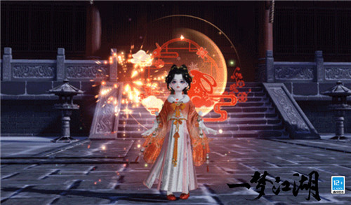 花灯映团圆《一梦江湖》闹元宵全外观春日温暖上线！